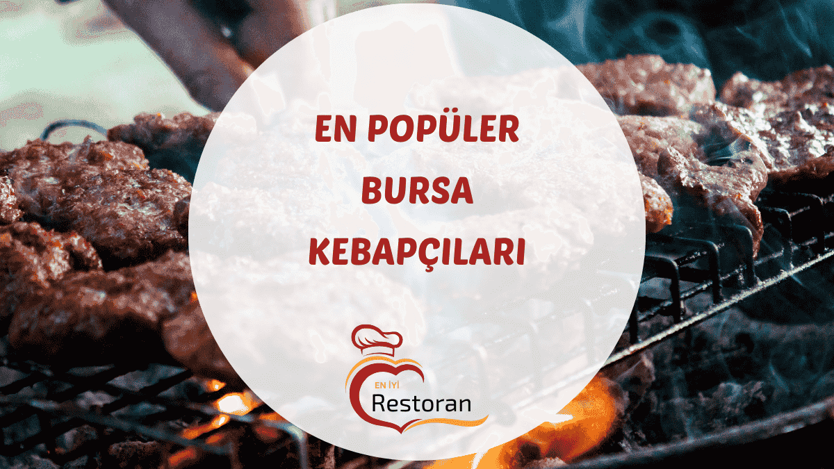 Bursa'daki en iyi kebap, İskender ve ızgara restoranları hakkında güncel bilgiler, adresler ve mekan tavsiyeleri içeren rehber.