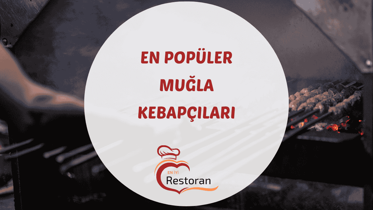Muğla'daki en iyi kebap, yöresel mutfak ve et restoranları hakkında güncel bilgiler, adresler ve mekan tavsiyeleri içeren rehber.