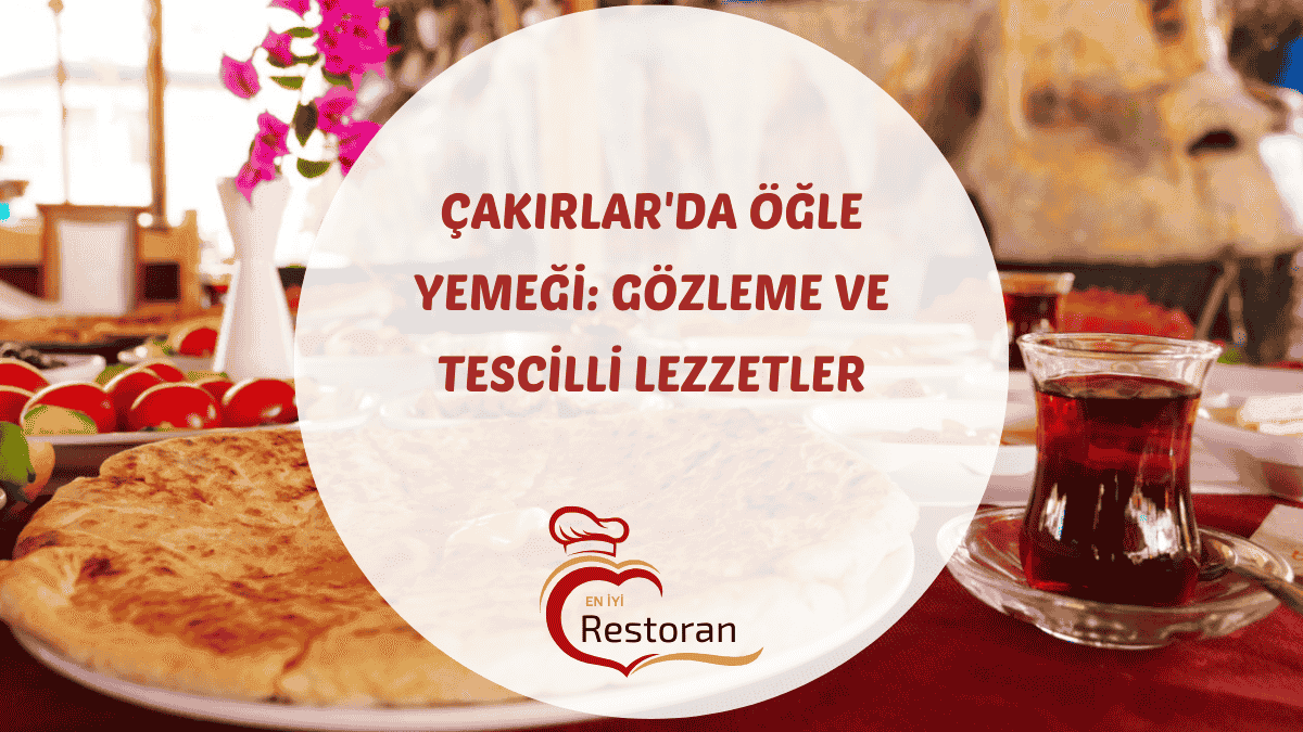 Çakırlar odun ateşinde gözleme ve reşo çaydanlık servisi Begonvil Plus